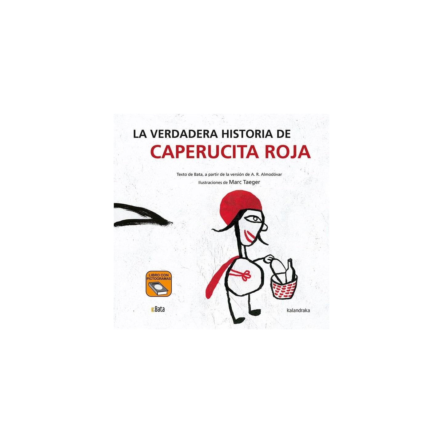 La verdadera historia de Caperucita Roja