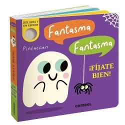 Fantasma, fantasma. ¡Fíjate bien!