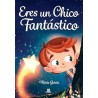 Eres un Chico Fantástico