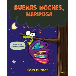 Buenas noches, Mariposa