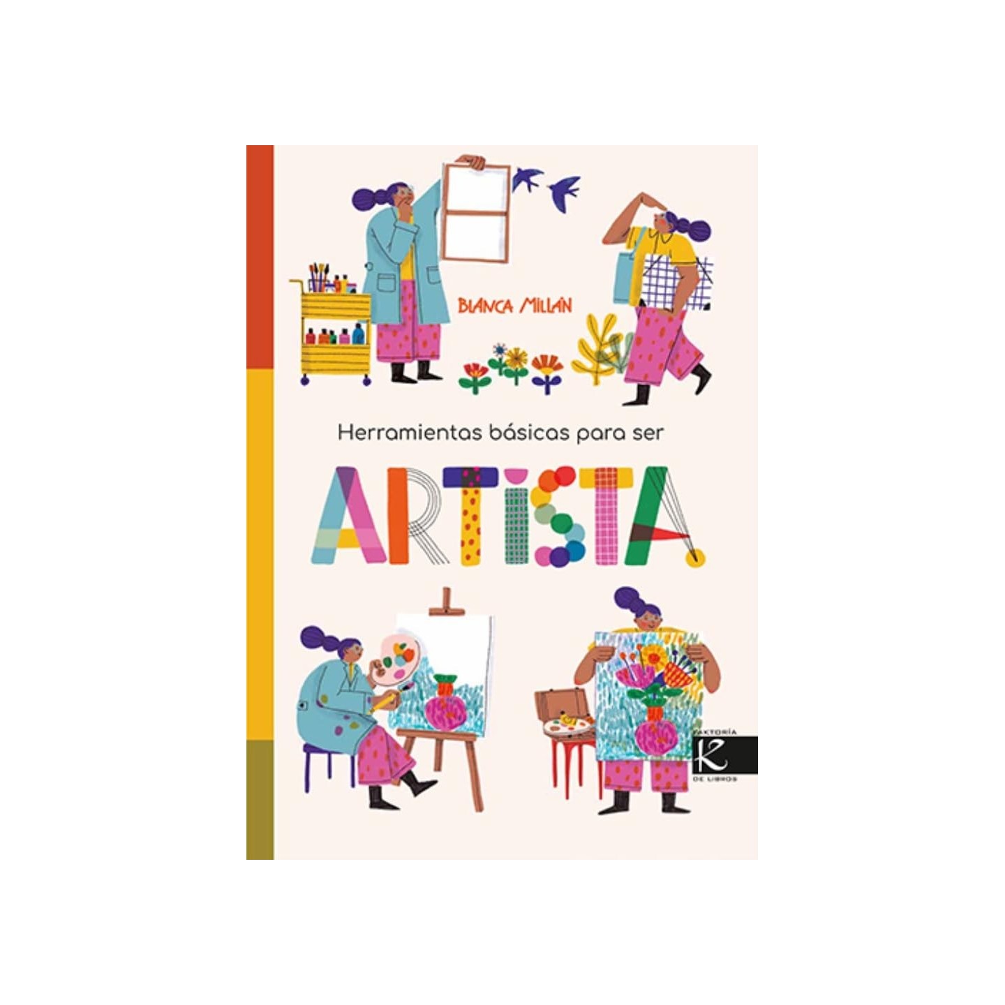 Herramientas Básicas para ser Artista