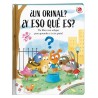 ¿Un orinal? ¿Y eso qué es?