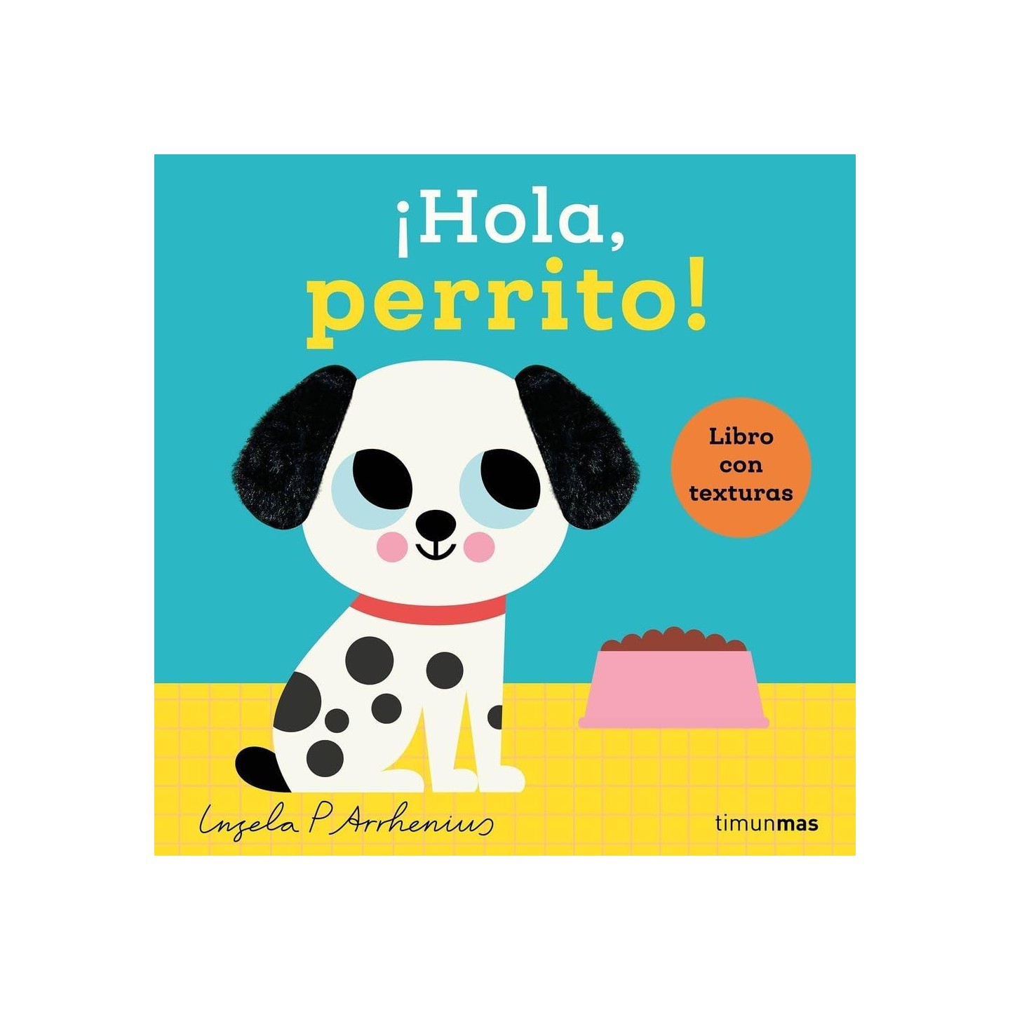 ¡Hola, perrito! Libro con texturas
