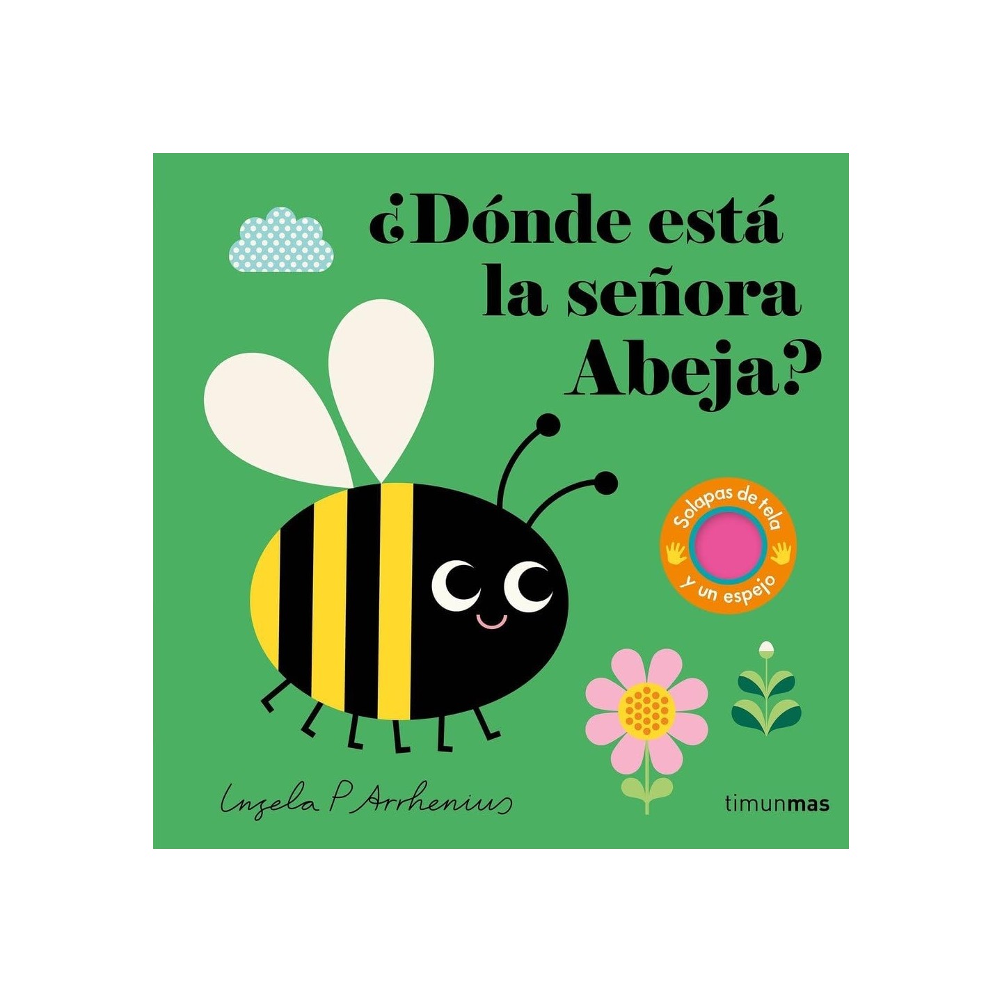 ¿Dónde está la señora Abeja?
