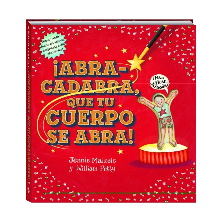 Abracadabra, que tu cuerpo se abra!