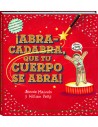 Abracadabra, que tu cuerpo se abra!