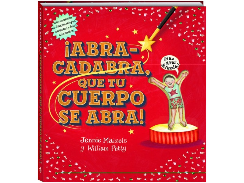 Abracadabra, que tu cuerpo se abra!