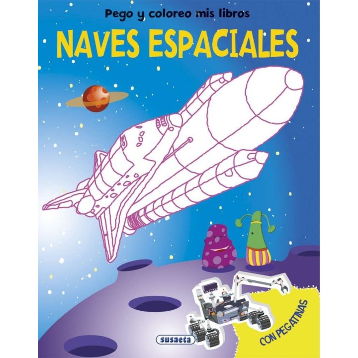 Pego y Coloreo mis libros - Naves Espaciales