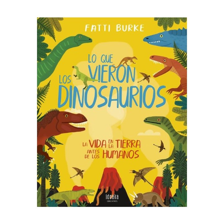 Lo Que Vieron los Dinosaurios