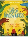 Lo Que Vieron los Dinosaurios