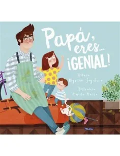 Papá eres Genial