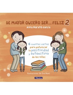 De mayor quiero ser feliz (2ª parte)