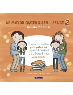 De mayor quiero ser feliz (2ª parte)