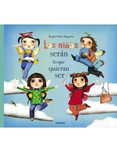 Las niñas seran lo que quieran ser