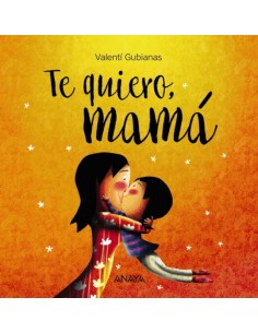 Te Quiero Mamá