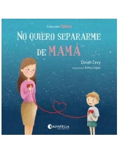 No quiero separarme de Mamá
