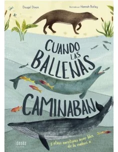 Cuando las Ballenas Caminaban