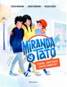 Miranda y Tato. Chaval, que haces con mi camiseta?