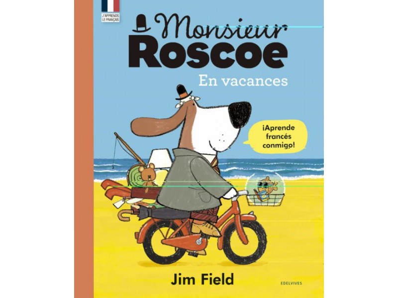 Monsier Roscoe en vacances (Ed.Bilingue Español-Frances)