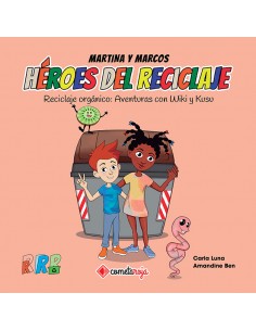 Héroes del Reciclaje - Reciclaje Organico
