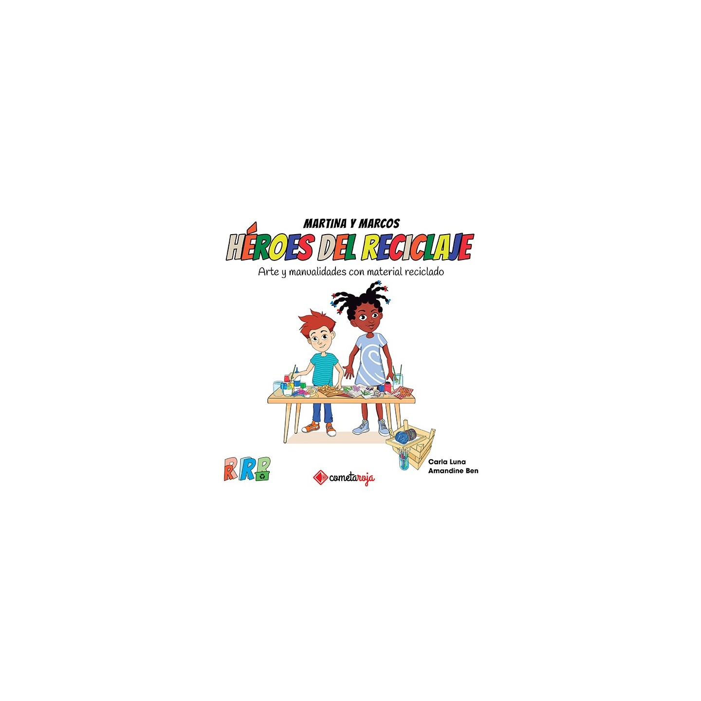 Héroes del Reciclaje - Arte y Manualidades