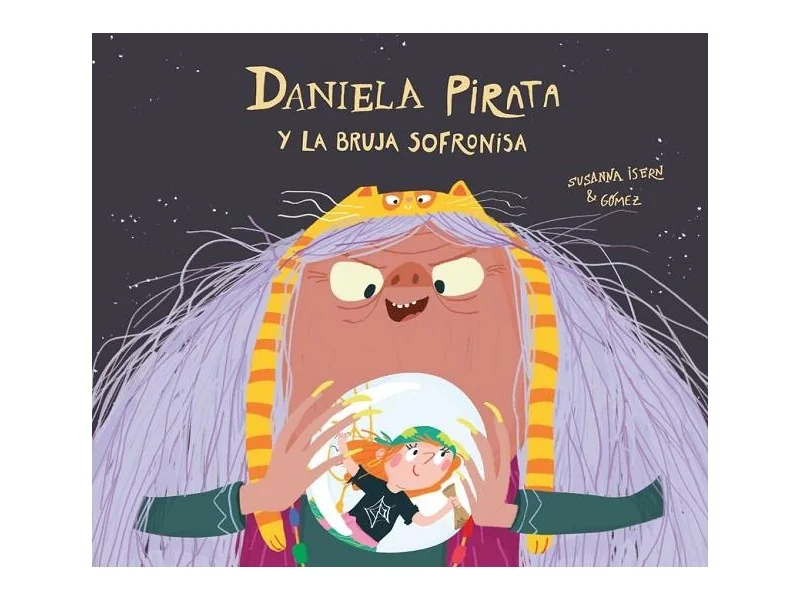 Daniela Pirata y la Malvada Bruja Sofronisa