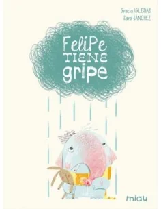 Felipe tiene gripe