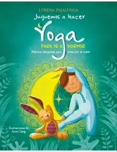 Juguemos a hacer Yoga antes para ir a dormir