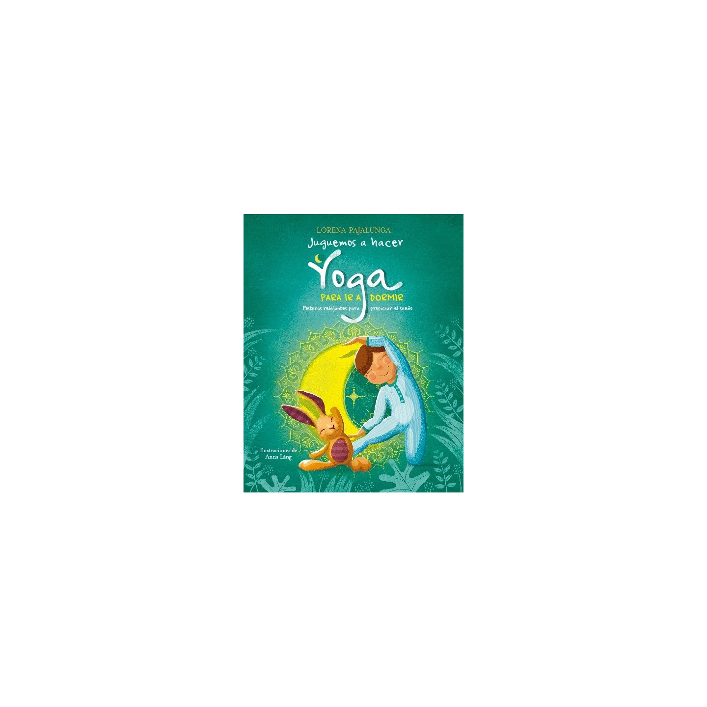 Juguemos a hacer Yoga antes para ir a dormir