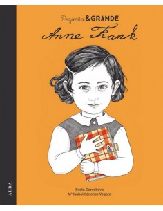Pequeña y Grande. Anne Frank