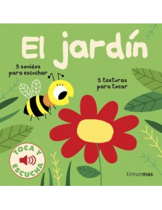 El Jardin. Toca y Escucha.