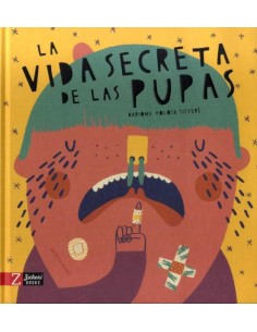 La vida secreta de las pupas