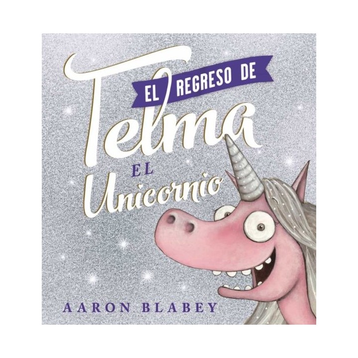 El regreso de Telma el Unicornio