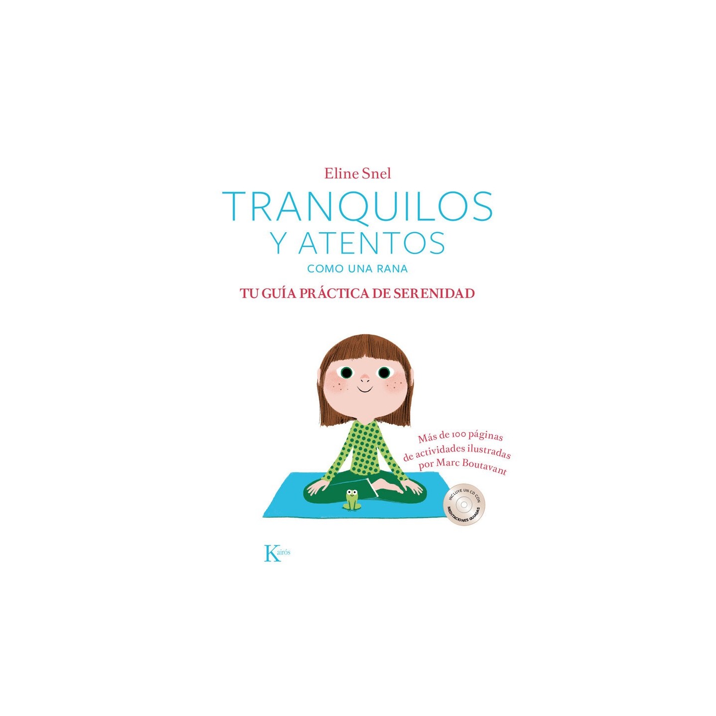 Tranquilos y atentos como una rana