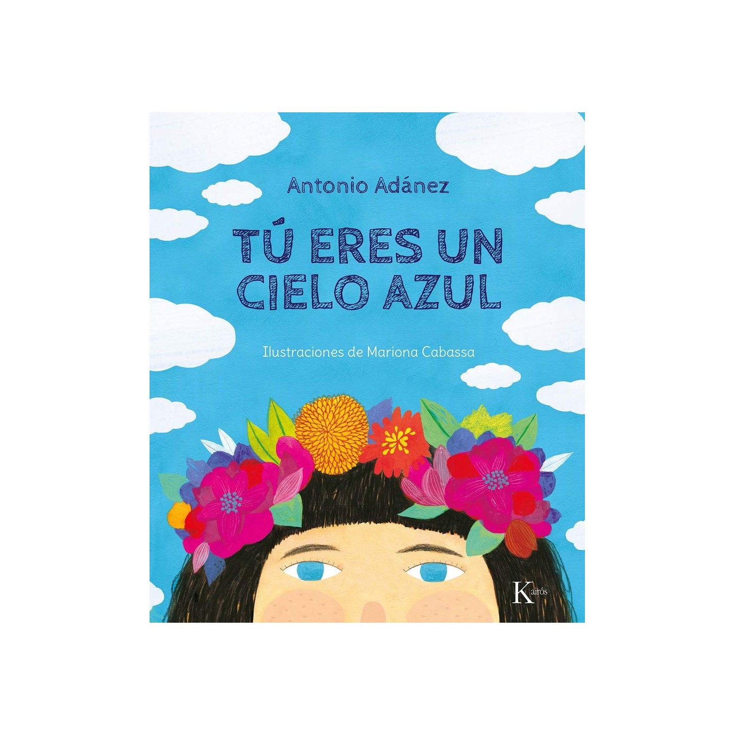 Tu eres un cielo azul