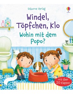 Windel, Töpfchen, Klo - Wohin mit dem Popo?