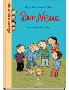 Die wilden Zwerge - Der Neue