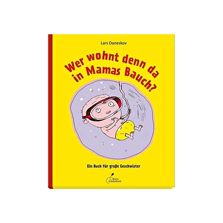 Wer wohnt denn da in Mamas Bauch?