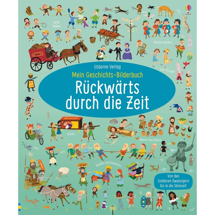 Mein Geschichts-Bilderbuch: Rückwärts durch die Zeit