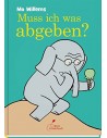 Muss ich was abgeben?