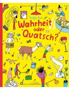 Wahrheit oder Quatsch?