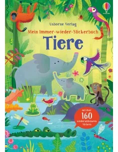 Mein Immer-wieder-Stickerbuch: Tiere