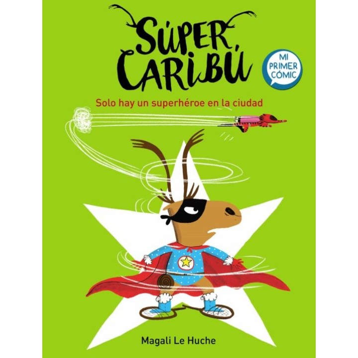 Super Caribú 2. Solo hay un superhéroe en la ciudad