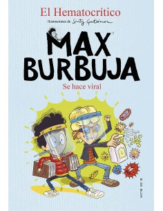 Max Burbuja 3. Se hace viral