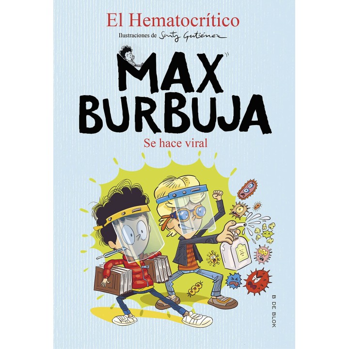 Max Burbuja 3. Se hace viral