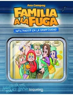 Familia a la fuga 2. Infiltrados en la gran ciudad