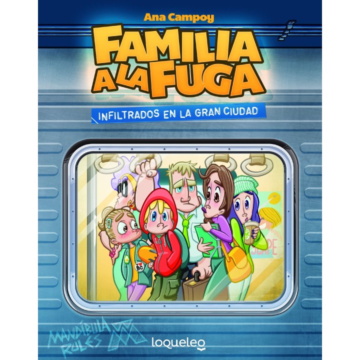 Familia a la fuga 2. Infiltrados en la gran ciudad