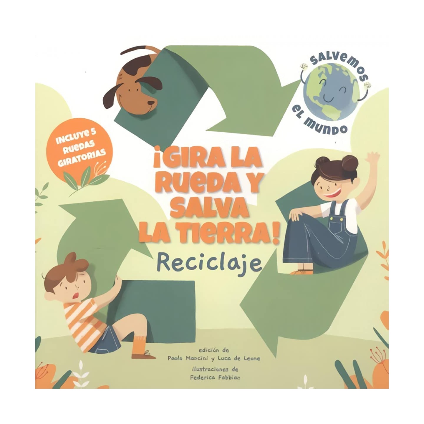Gira la rueda y salva La Tierra - Reciclaje