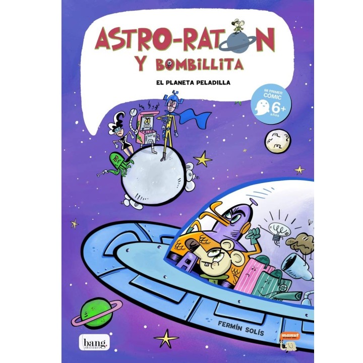 Astro-Ratón y Bombillita 4: El planeta peladilla