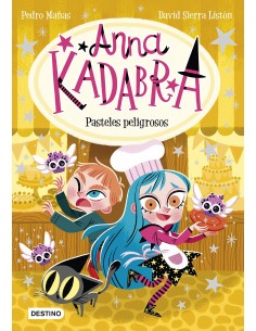 Anna Kadabra 6. Pasteles peligrosos